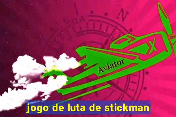 jogo de luta de stickman